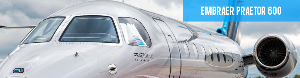 Embraer Praetor 600 Super Midsize Sales & Acquisition