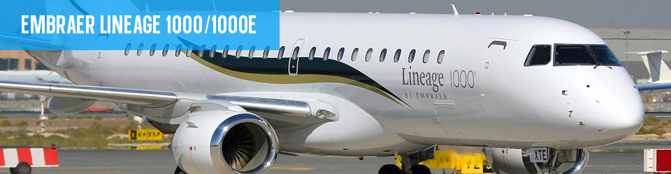 Embraer Lineage 1000E Aircraft Leasing & Details